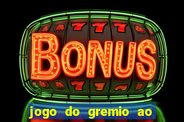 jogo do gremio ao vivo hd